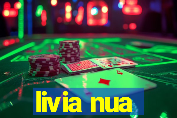 livia nua